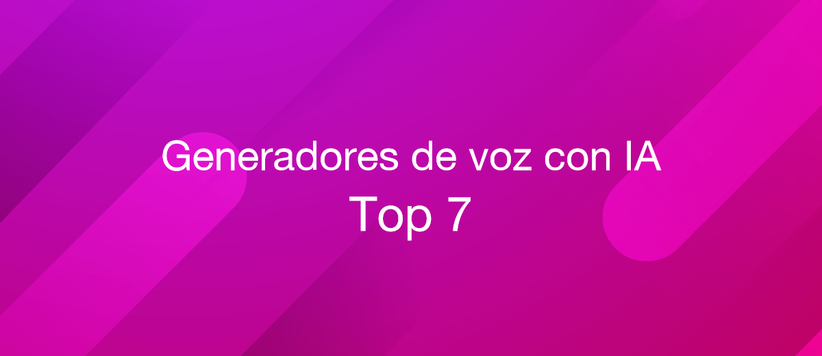 Revisión de los 7 mejores servicios de generación de voz con soporte de AI