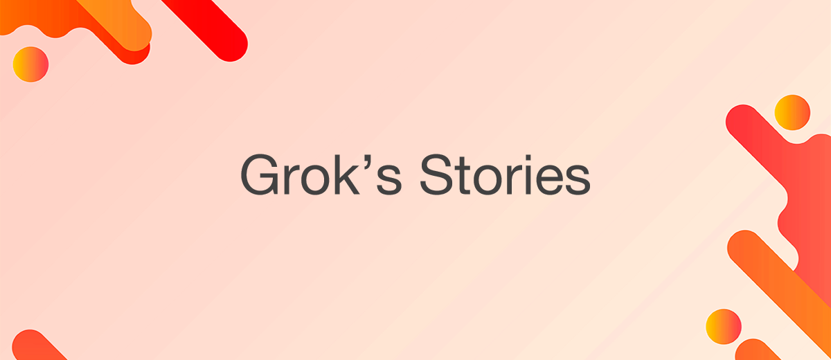 X Unveils Stories, Enhancing News Delivery through Grok AI