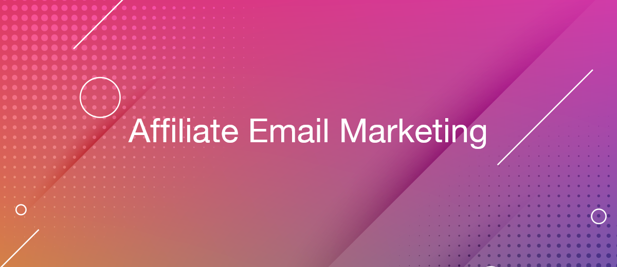 How to Use Email Marketing to Give Your Affiliate Income a Boost