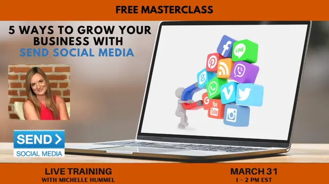 Free Webinar: 5 Ways to Grow Your Business with Send Social Media