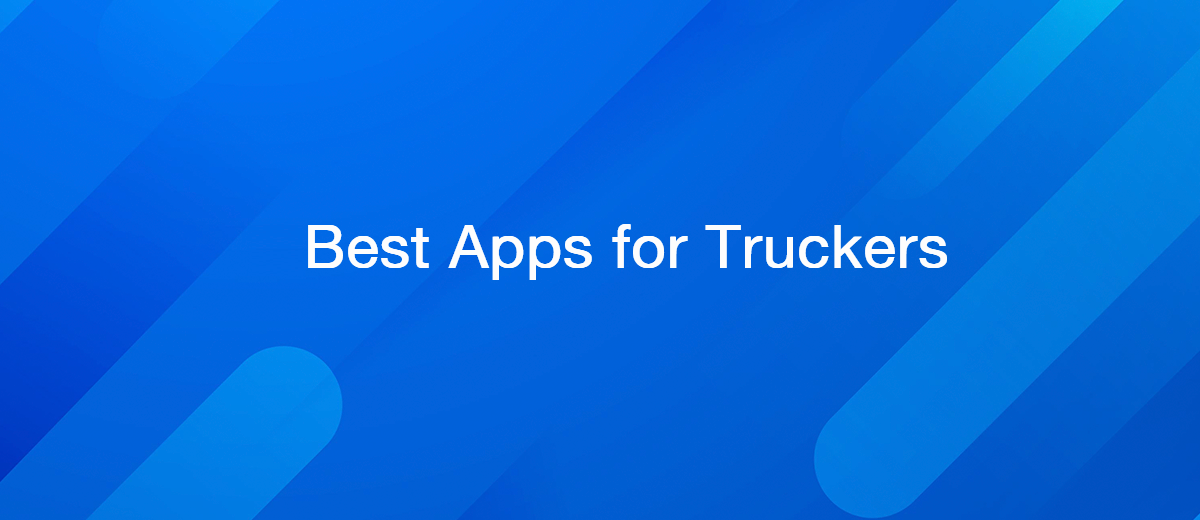 8 Useful Apps for Truck Drivers
