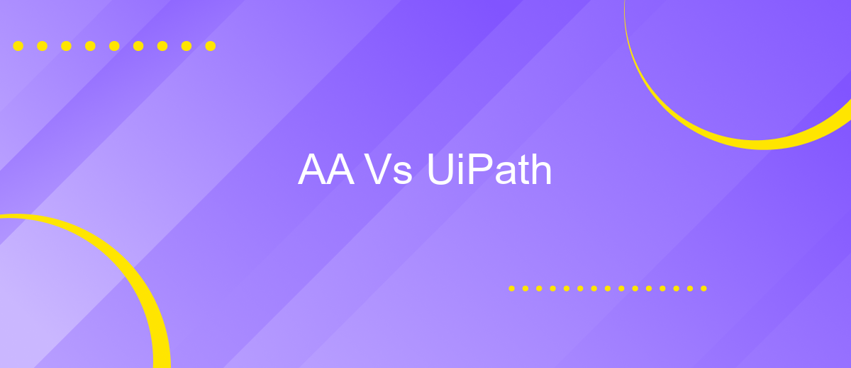 AA Vs UiPath