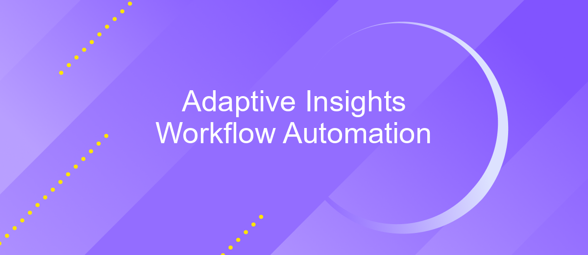 Adaptive Insights Workflow Automation