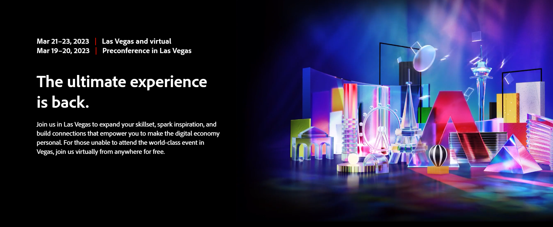 Adobe Summit 2023. The ultimate experience is back.
