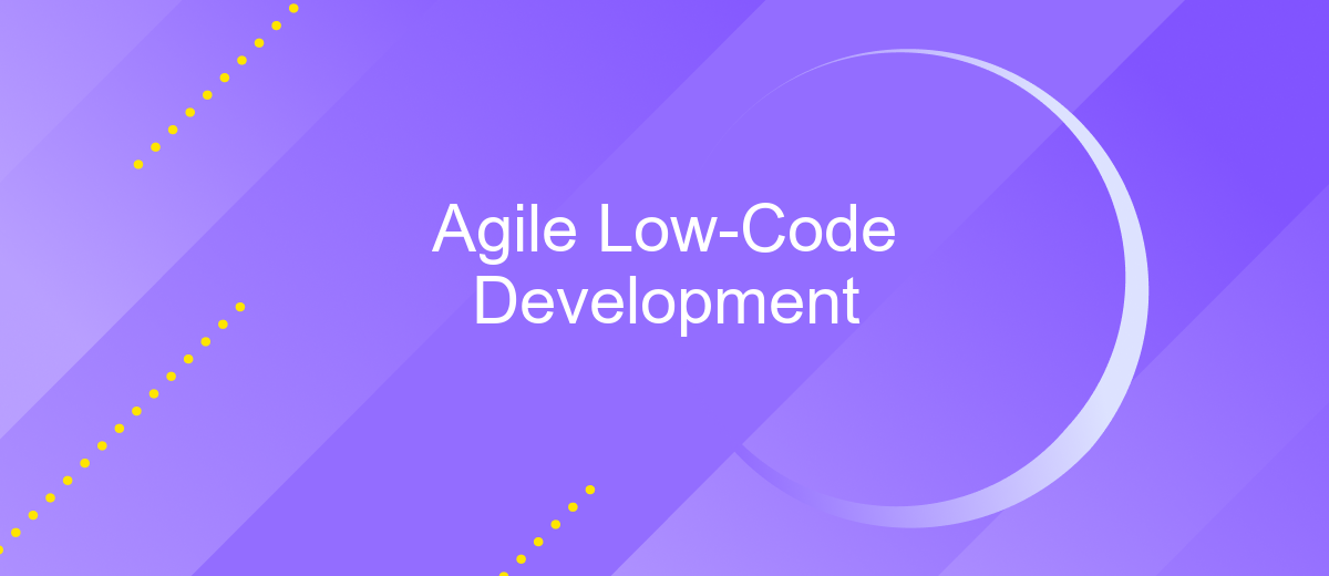 Agile Low-Code Development