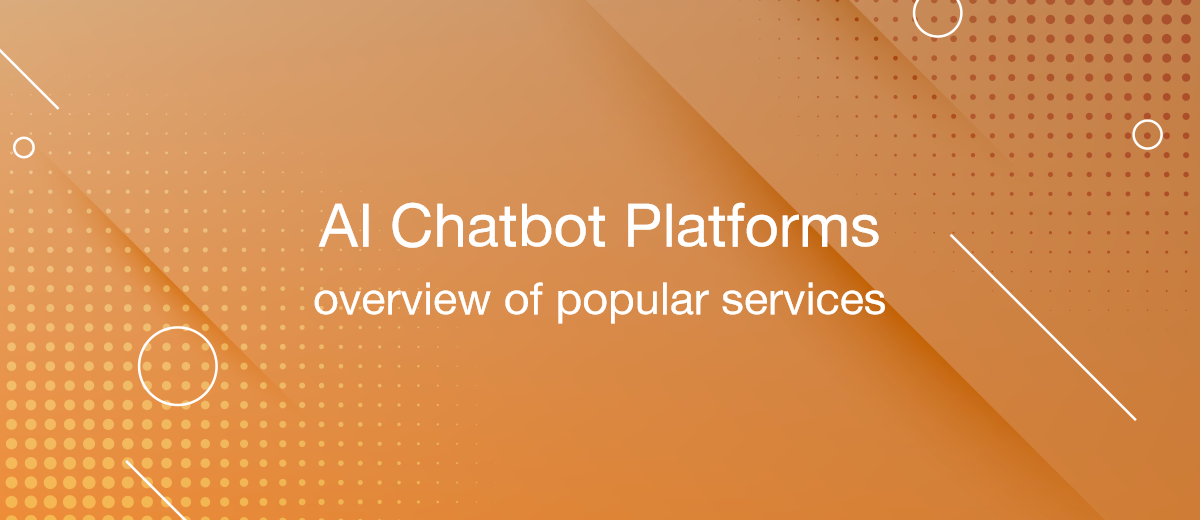 Top 4 AI Chatbot Platforms for Businesses