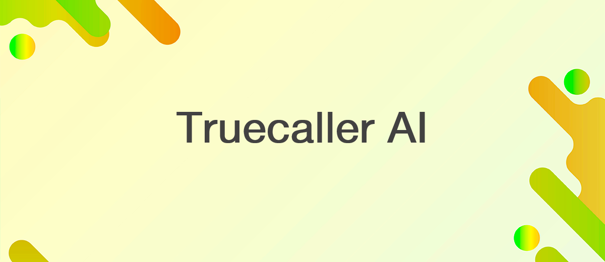 AI Version of Your Voice in Truecaller