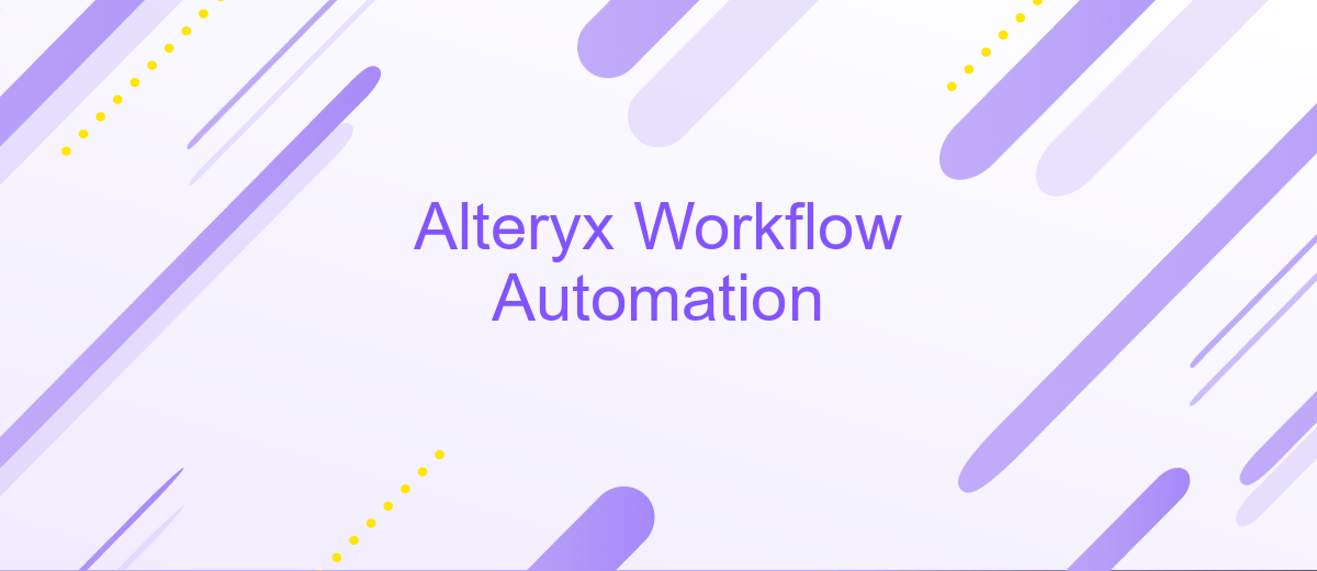 Alteryx Workflow Automation