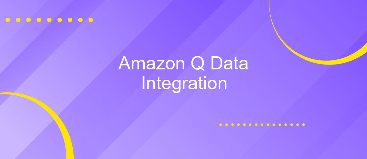 Amazon Q Data Integration