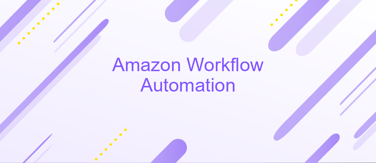 Amazon Workflow Automation