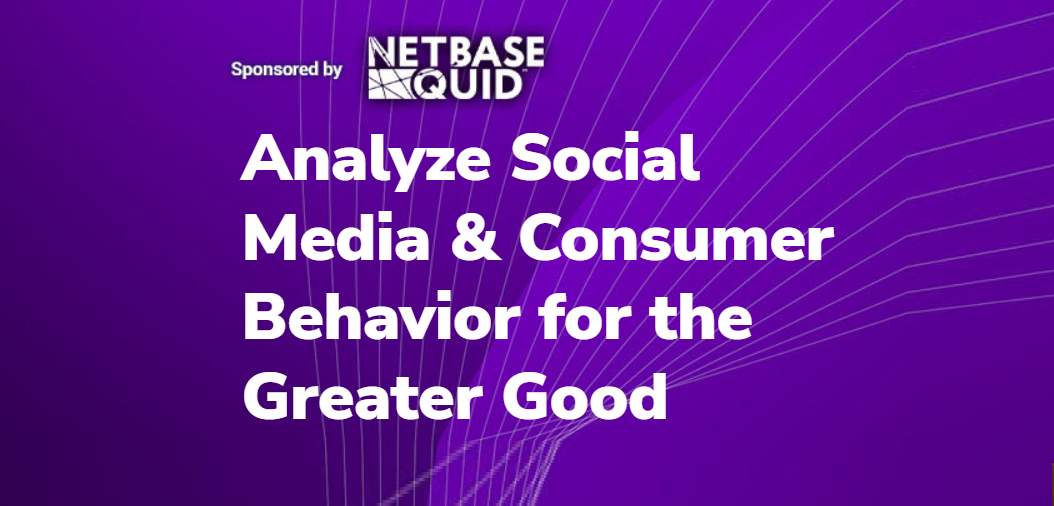 Analyze Social Media & Consumer Behavior for the Greater Good