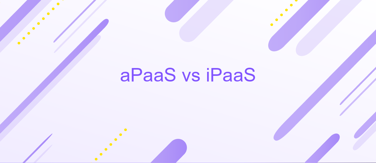 aPaaS vs iPaaS