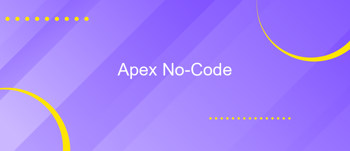 Apex No-Code