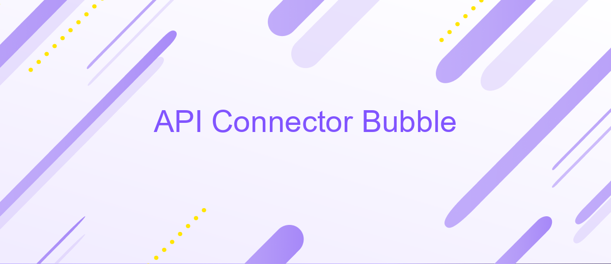 API Connector Bubble