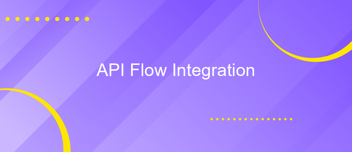 API Flow Integration