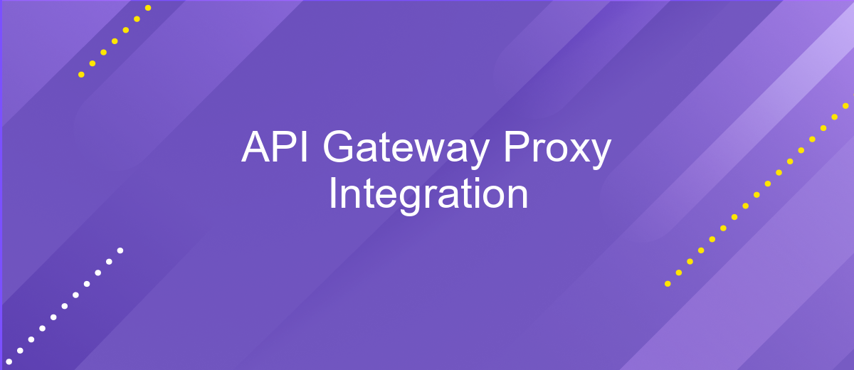 API Gateway Proxy Integration