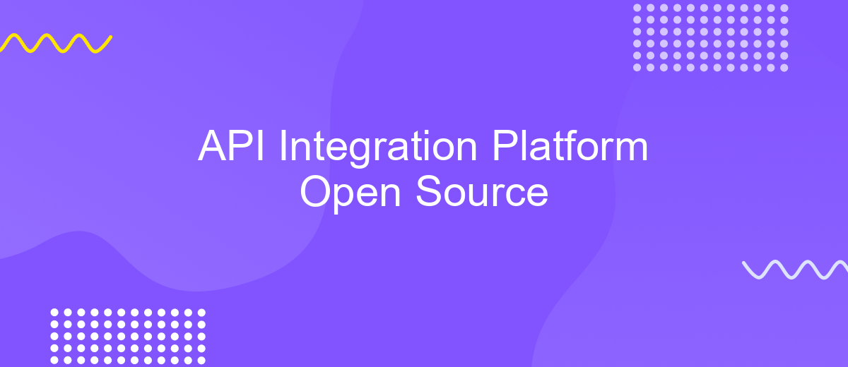 API Integration Platform Open Source