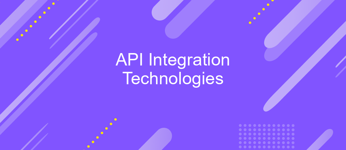 API Integration Technologies