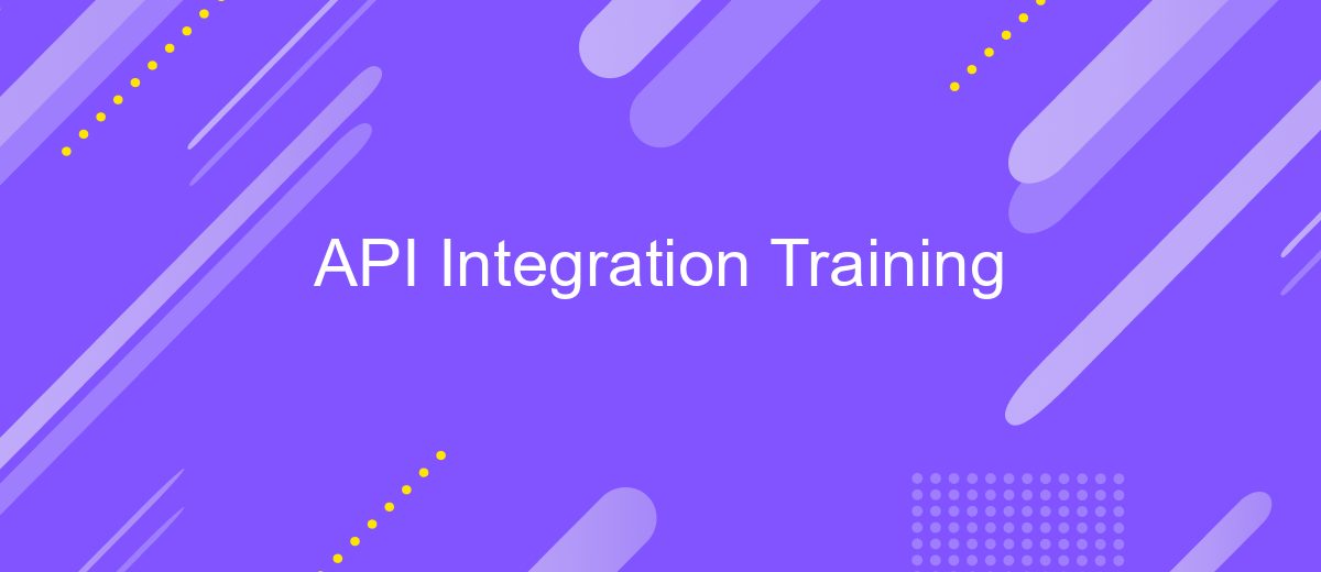 API Integration Training