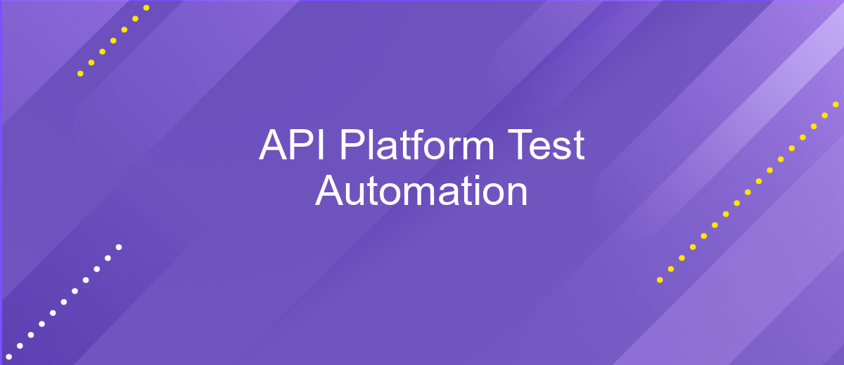 API Platform Test Automation