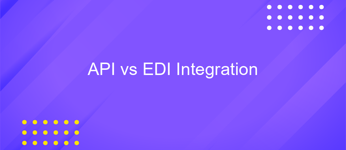 API vs EDI Integration