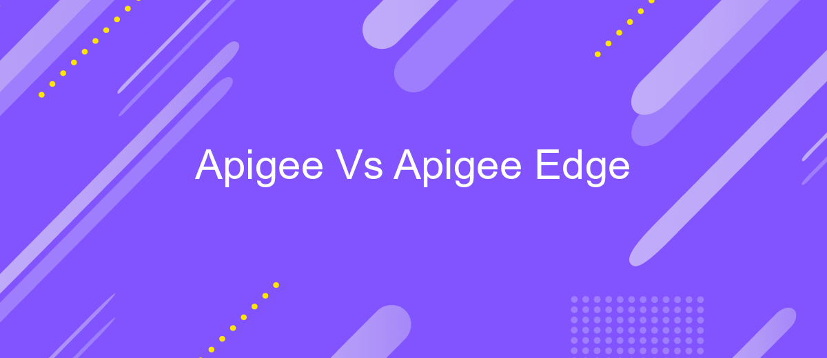 Apigee Vs Apigee Edge