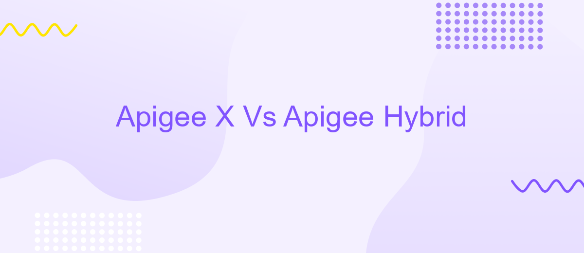 Apigee X Vs Apigee Hybrid