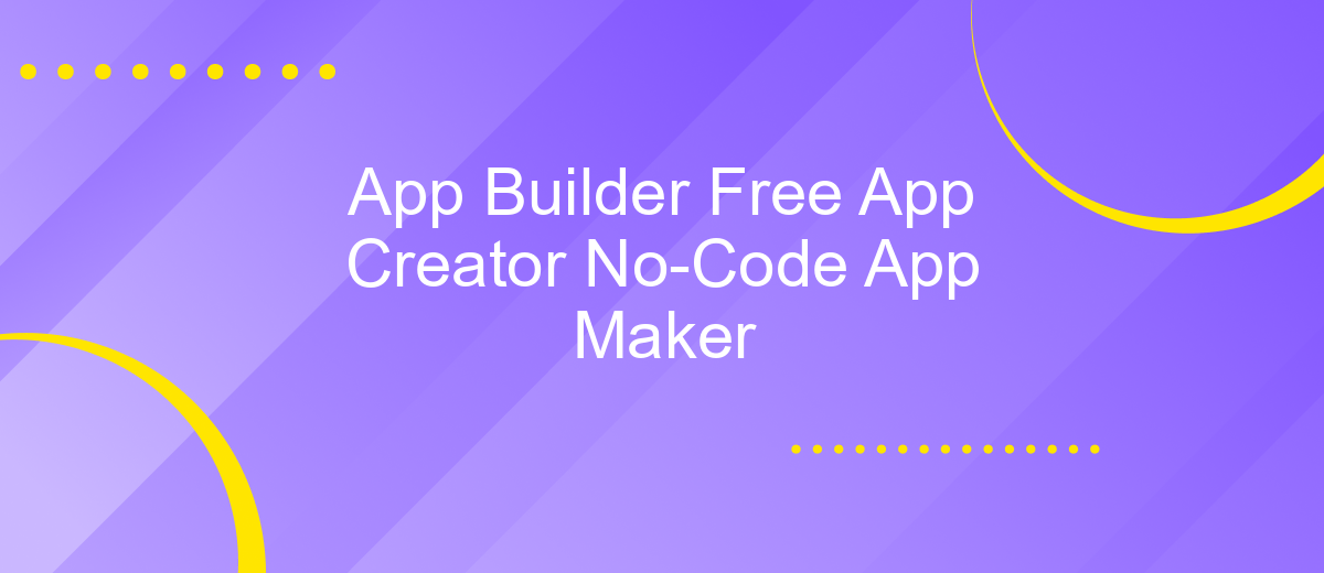 App Builder Free App Creator No-Code App Maker