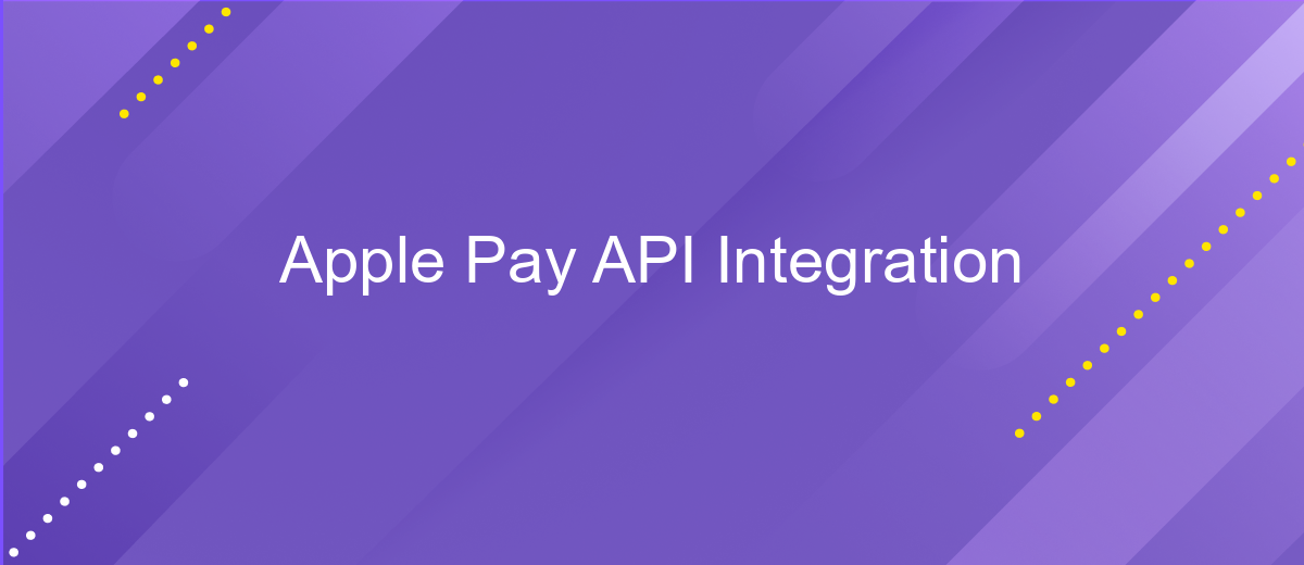 Apple Pay API Integration