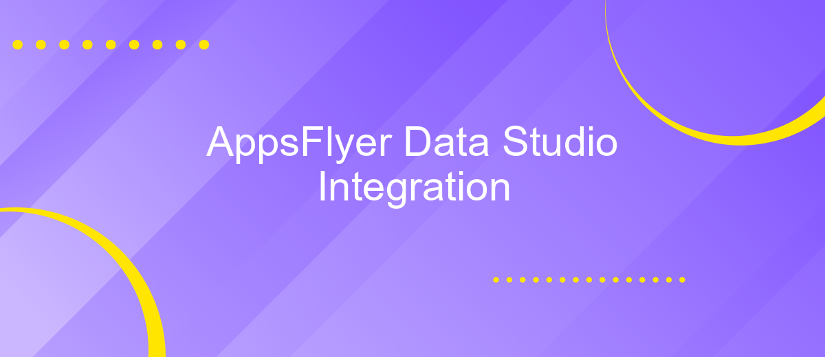 AppsFlyer Data Studio Integration