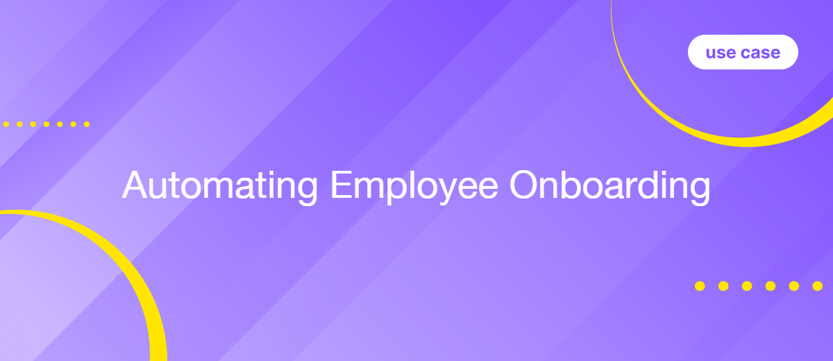 Automating Employee Onboarding: Practical Use Case for HR