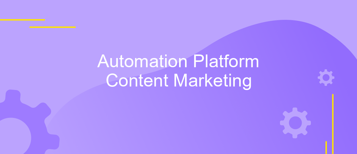 Automation Platform Content Marketing