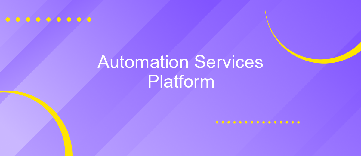 Automation Services Platform