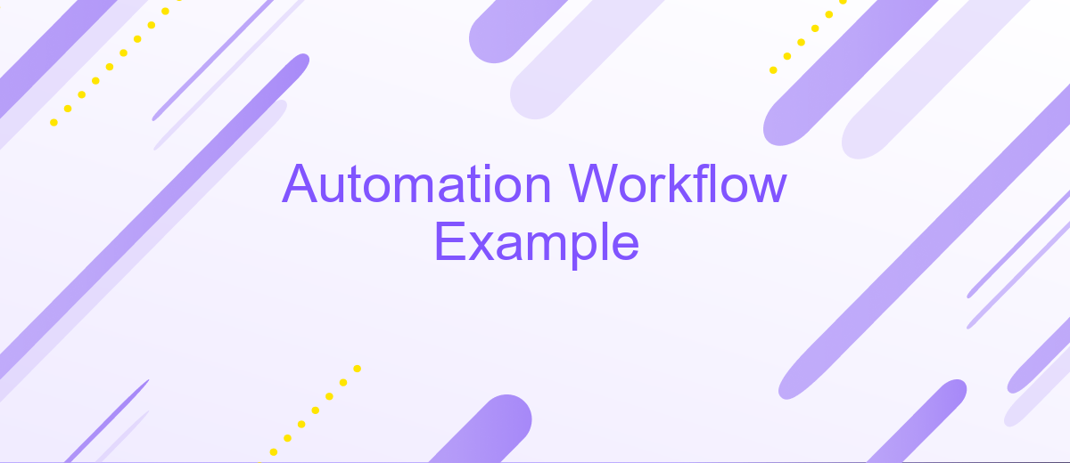 Automation Workflow Example