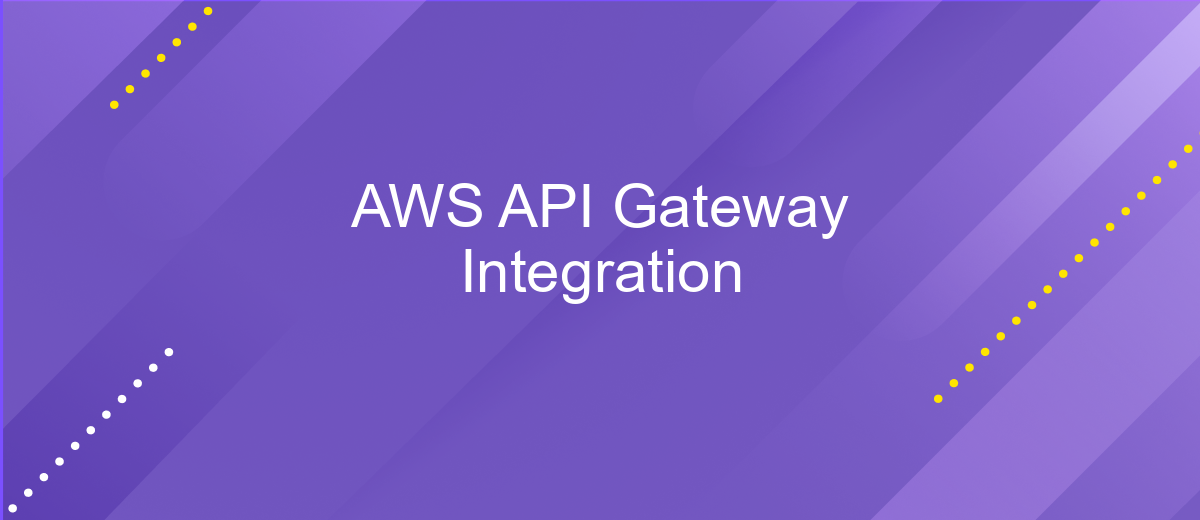 AWS API Gateway Integration