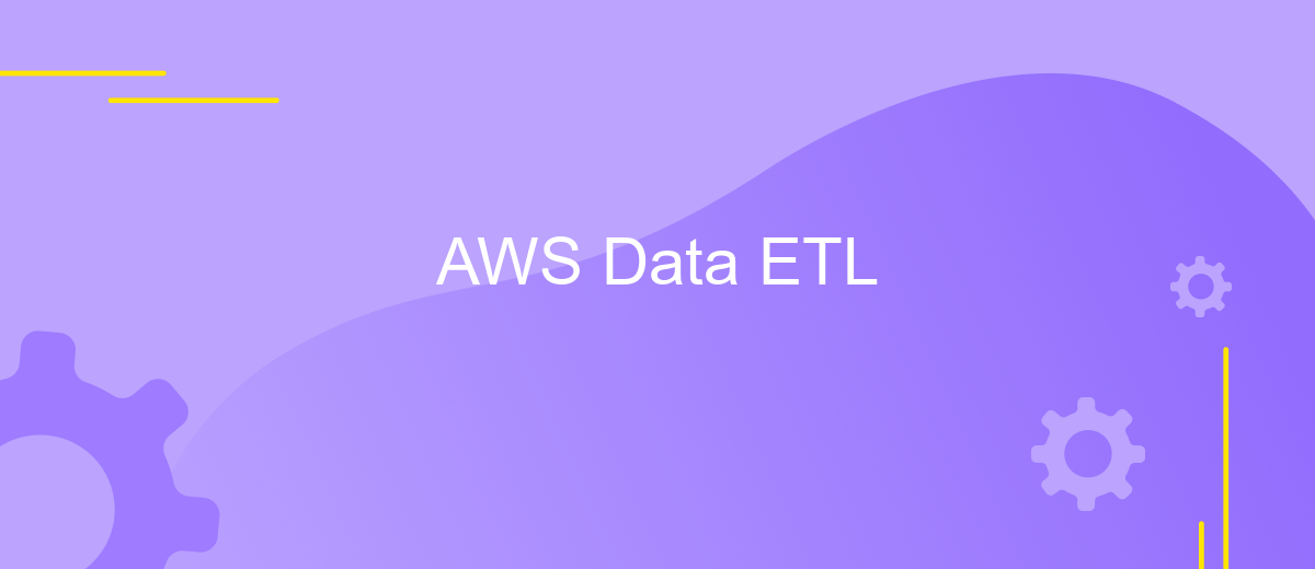 AWS Data ETL