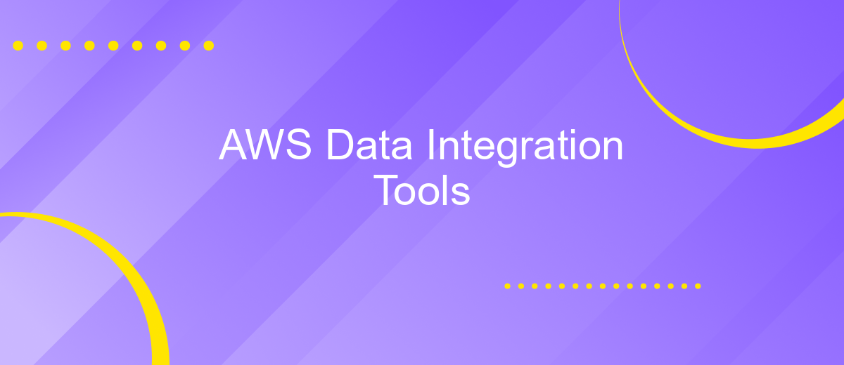 AWS Data Integration Tools