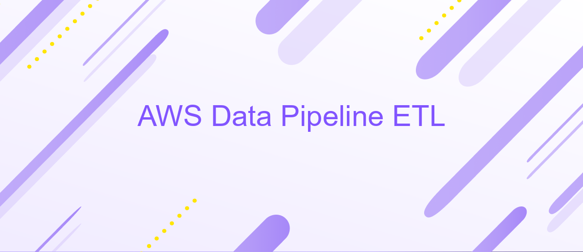 AWS Data Pipeline ETL