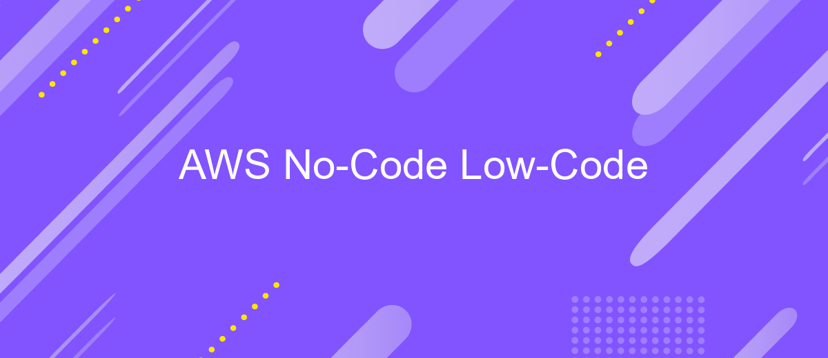 AWS No-Code Low-Code