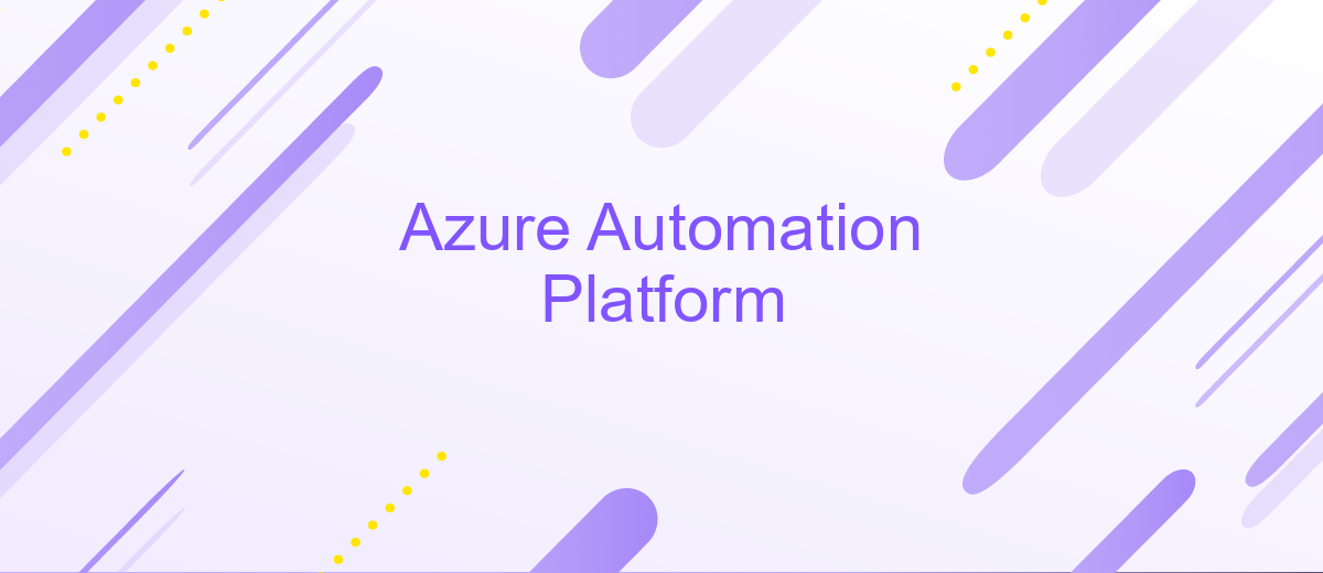 Azure Automation Platform