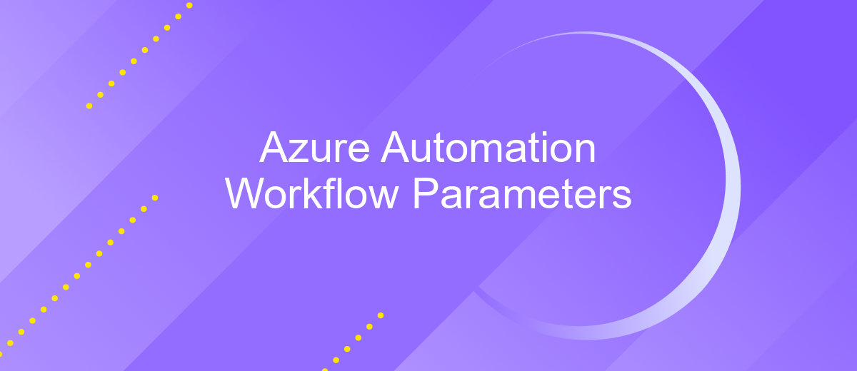 Azure Automation Workflow Parameters