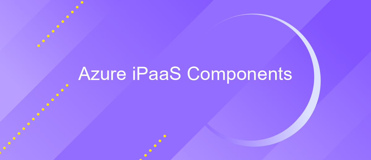 Azure iPaaS Components