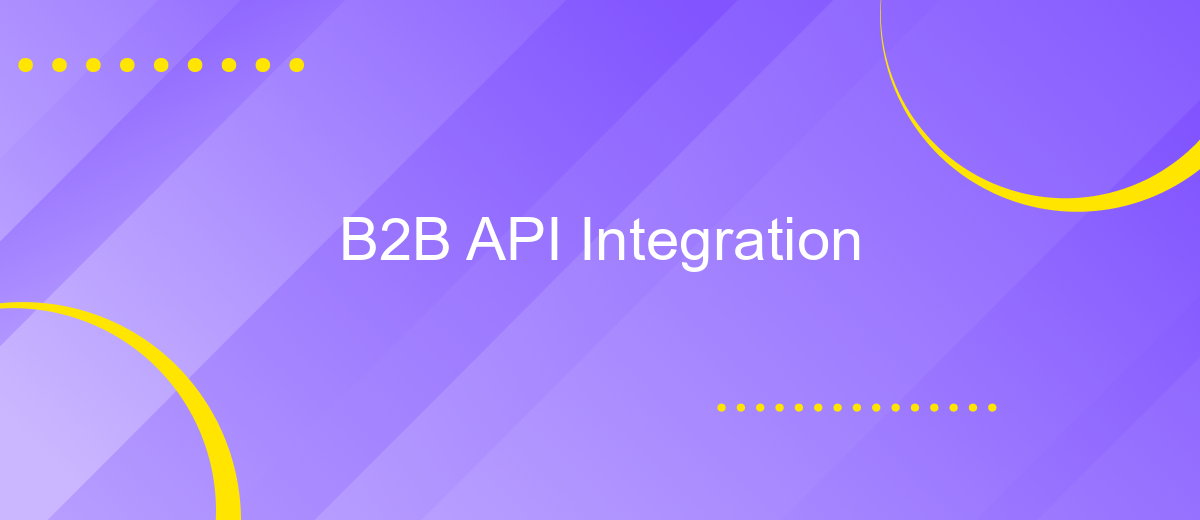 B2B API Integration