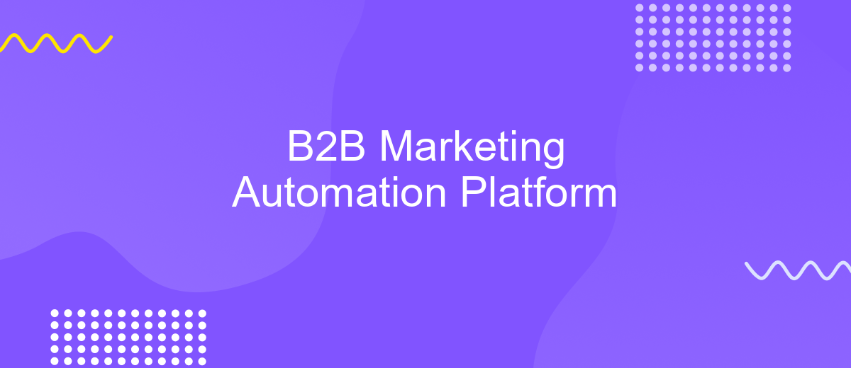 B2B Marketing Automation Platform