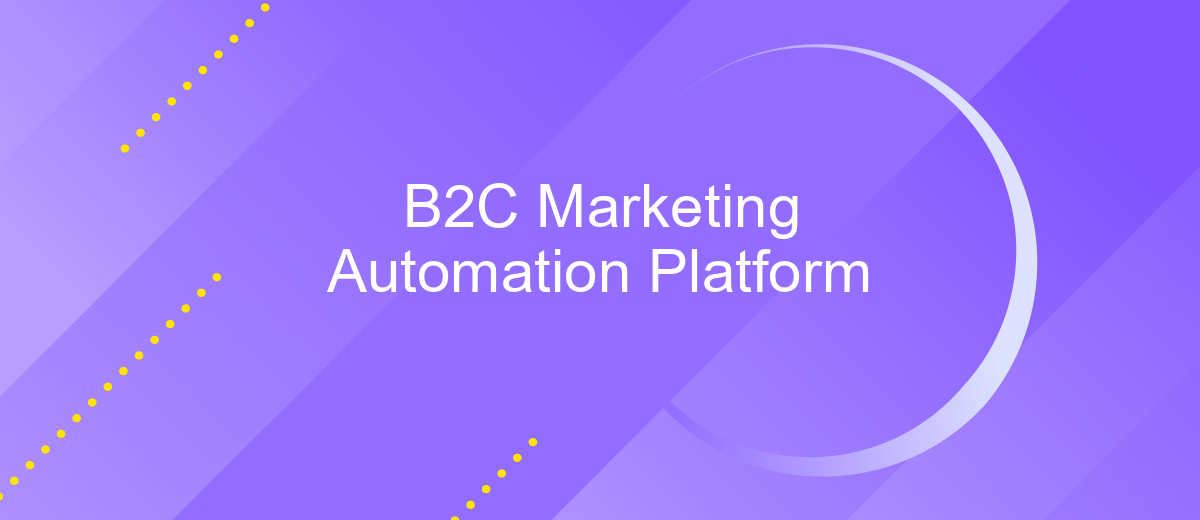 B2C Marketing Automation Platform