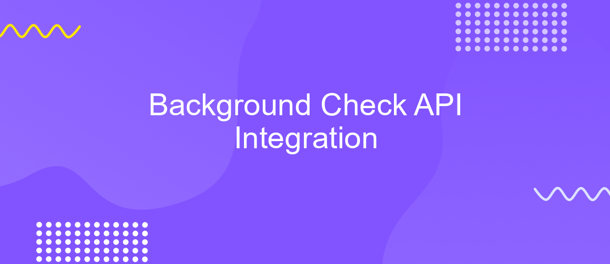 Background Check API Integration