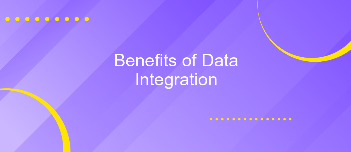 Benefits of Data Integration