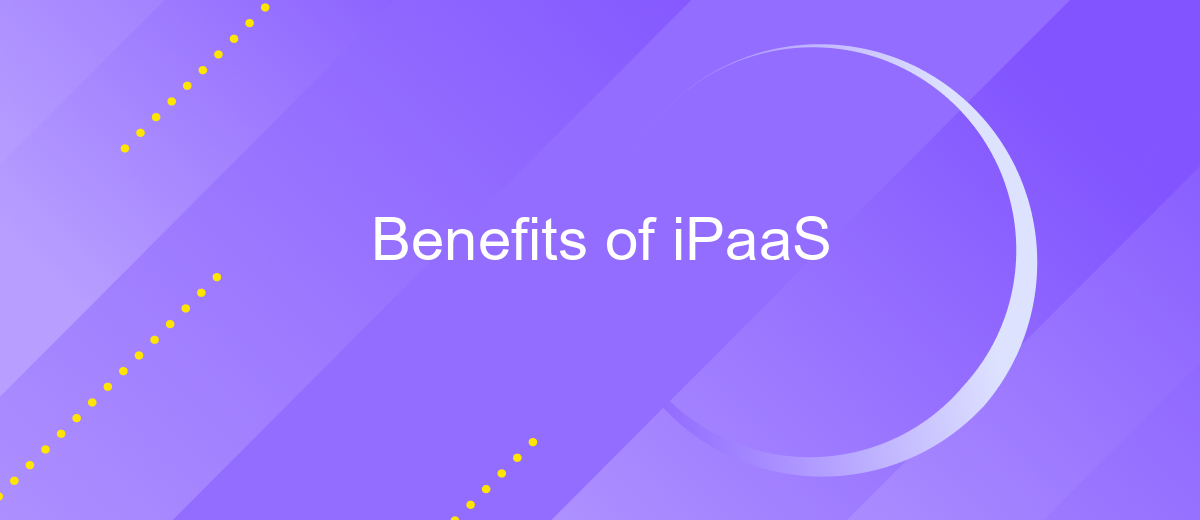 Benefits of iPaaS