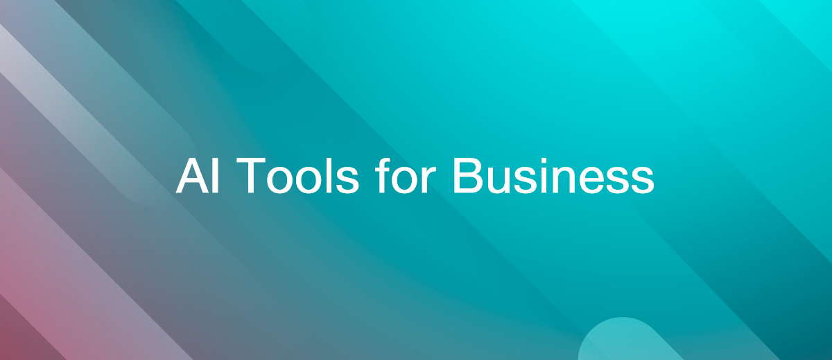 5 Best AI Tools for Business
