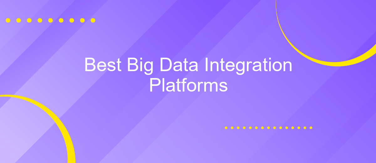 Best Big Data Integration Platforms